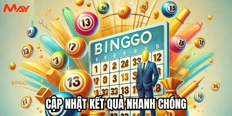 Cập nhật kết quả nhanh chóng, chính xác, dễ theo dõi