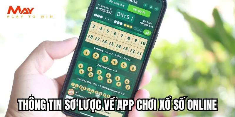 Tìm hiểu thông tin sơ lược về app chơi xổ số online