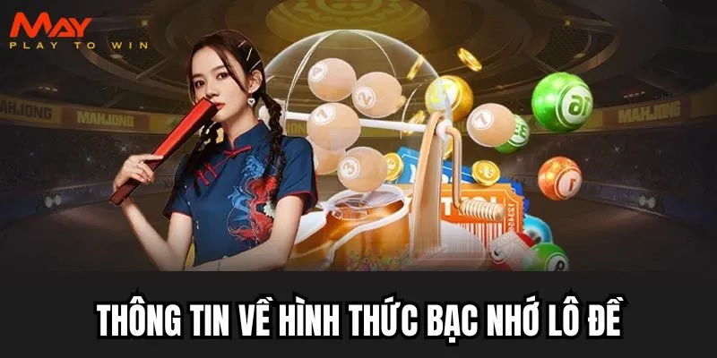 Vài thông tin về hình thức bạc nhớ lô đề cá cược online